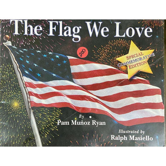 The Flag We Love by Pam Munoz Ryan (D)
