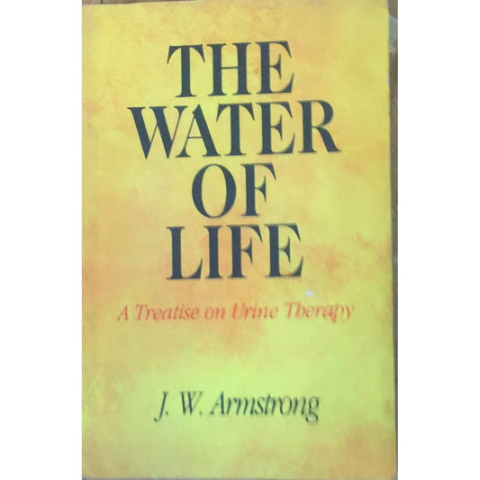 The Water of Life by K W Armstrong