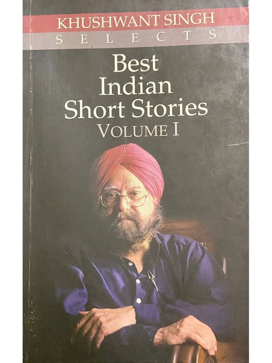 Best Indian Short Stories Volume 1 by Khushwant Singh