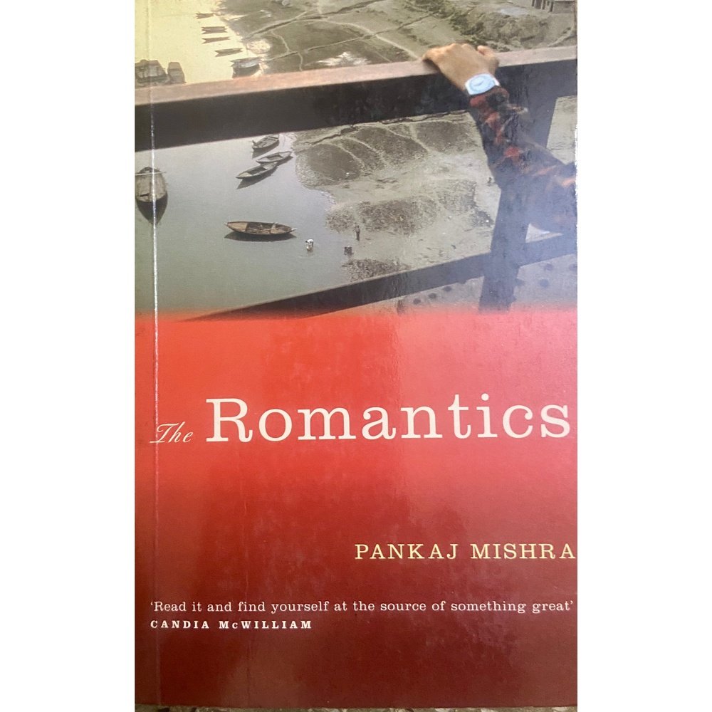 The Romantics by Pankaj Mishra