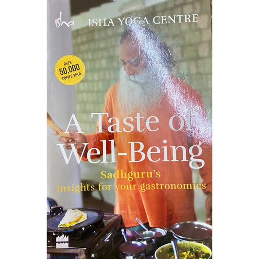 A Taste of Well Being by Sadhguru