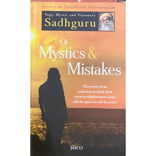 Of Mystics & Mistakes by Sadhguru