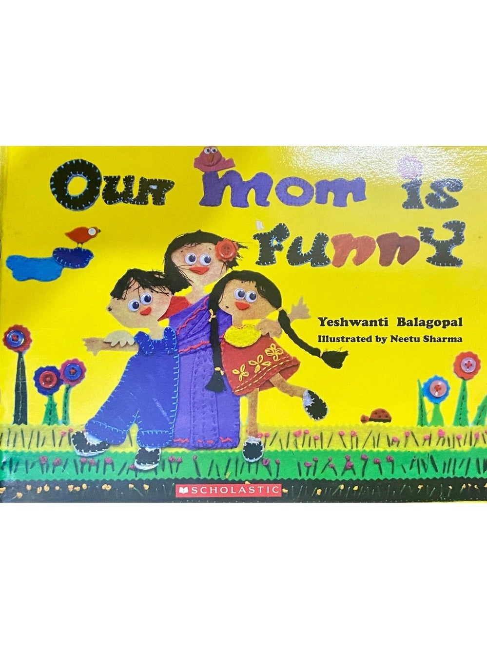 Our Mom is Funny by Yeshwanti Balagopal (D)