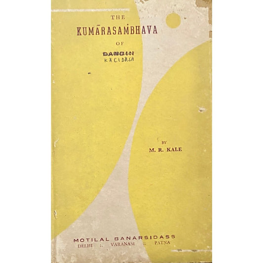 The Kumarasambhava of Kalidasa by M R Kale (1967)