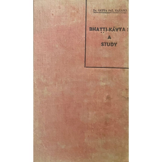 Bhatti Kavya A Study by Dr Satya Pal Narang