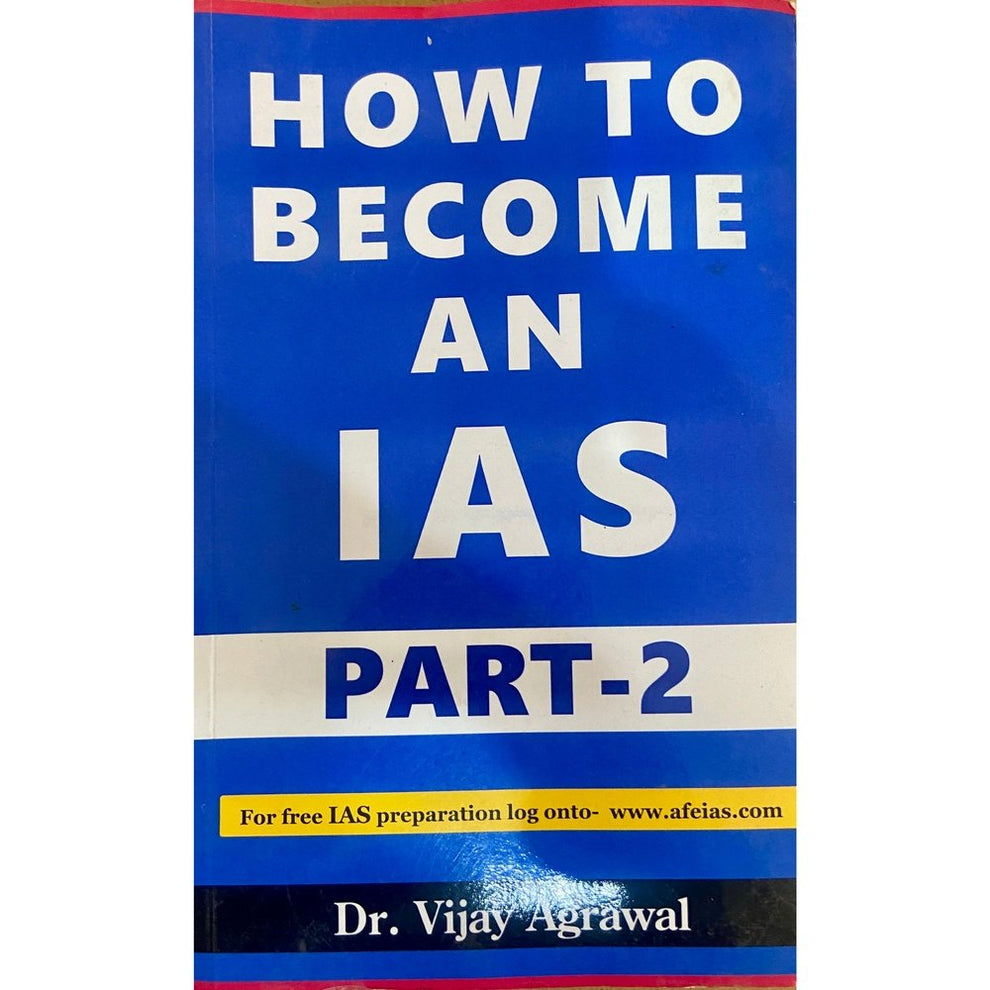 How to Become An IAS - 2 by Dr Vijay Agrawal – Inspire Bookspace