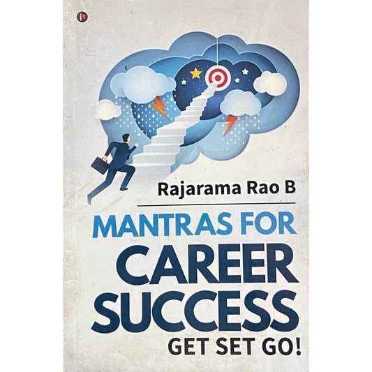 Mantras for Career Success by Rajarama Rao