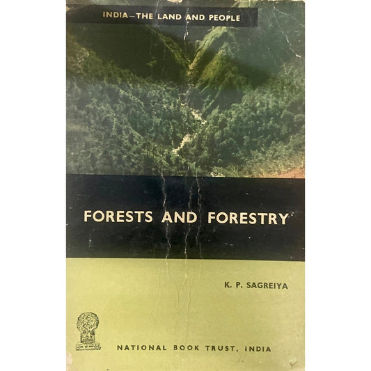 Forests And Forestry by L P Sagreiya