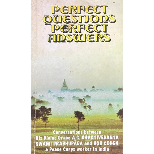 Perfect Questions Perfect Answers by Swami Prabhupad
