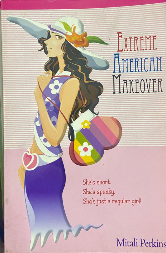 Extreme American Makeover by Mitali Perkins