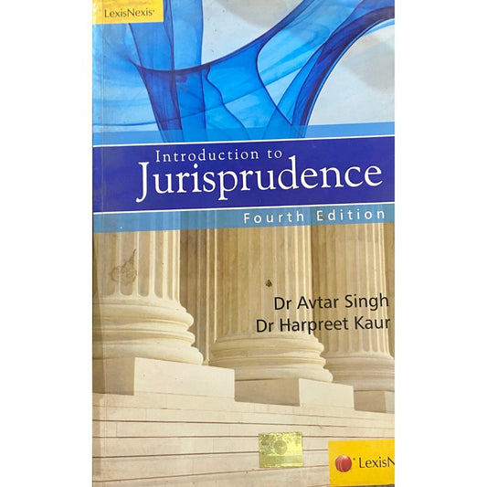 Introduction to Jurisprudence by Dr Avtar Singh, Dr Harpreet Kaur