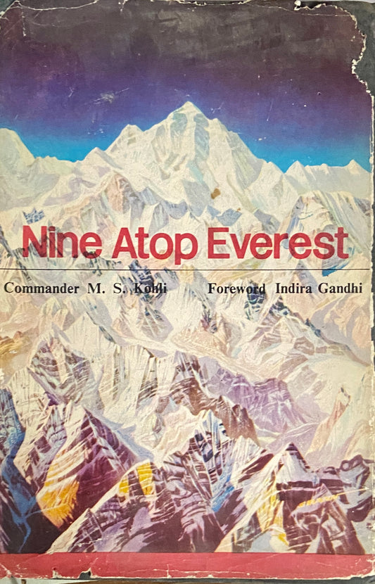 Nine Atop Everest by Commander M S Kohli (HD-D)