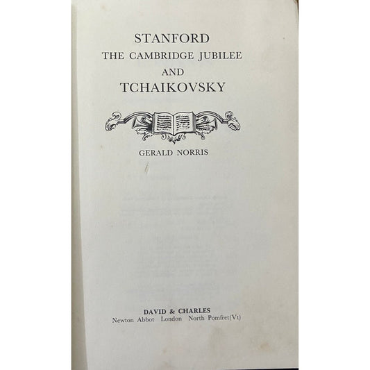Stanford The Cambridge Jubilee And Tchaikovsky by Gerald Norris