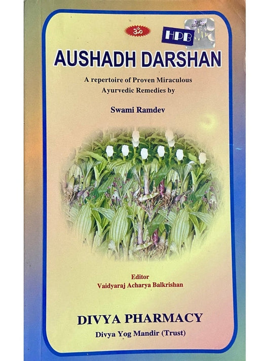 Aushadh Darshan by Vaidyaraj Acharya Balkrushnaji Maharaj (English)