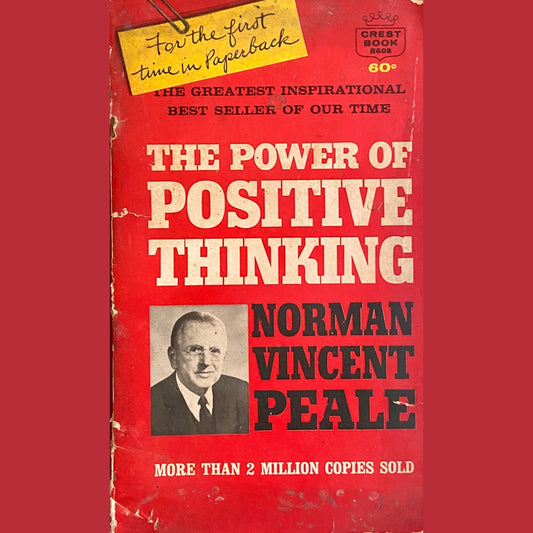 The Power of Positive Thinking by Norman Vincent Peale