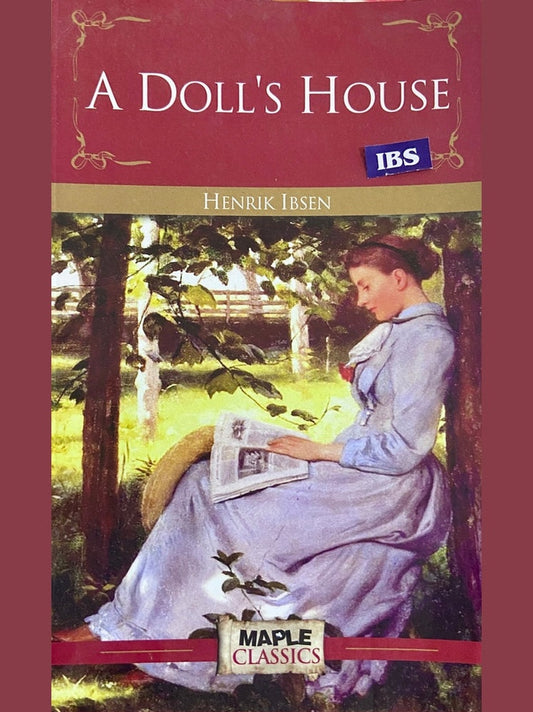 A Doll's House by Henrik Ibsen