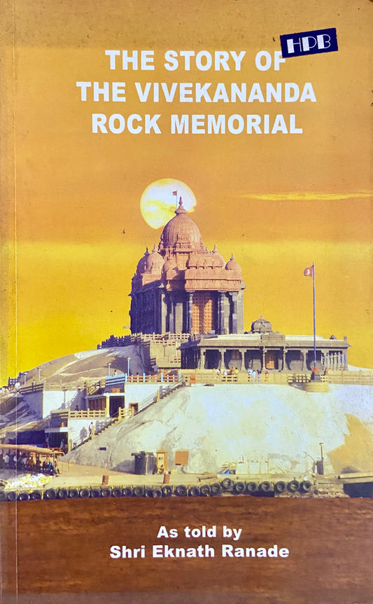 The Story of the Vivekananda Rock Memorial by Eknath Ranade