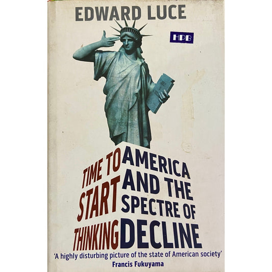Time To Start Thinking By Edward Luce