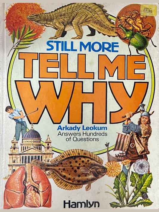 Still More Tell Me Why by Arkady Leolum (Hamlyn-D)