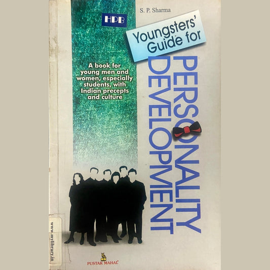 Youngster's Guide to Personal Development by S.P. Sharma