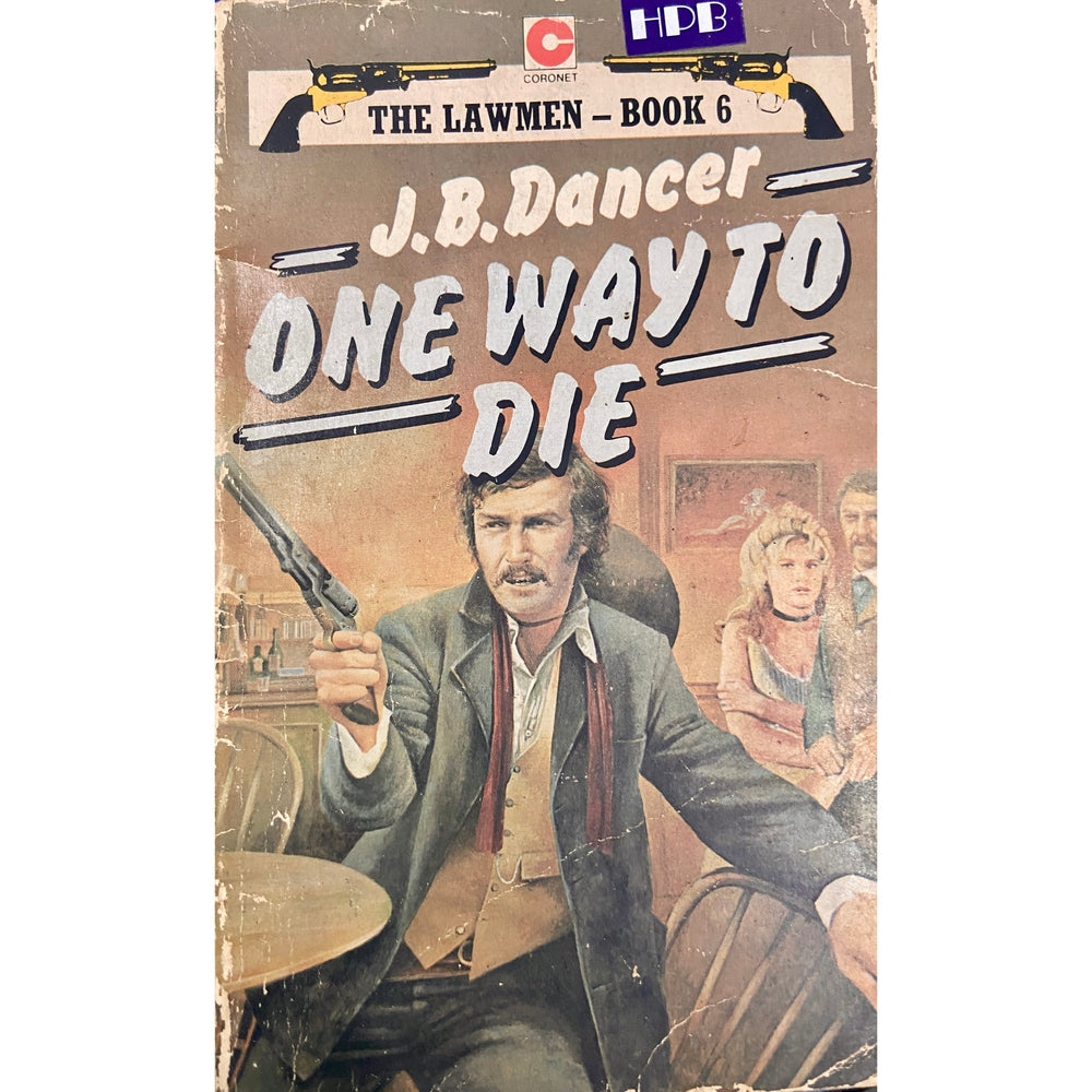 One Way to Die by J B Dancer