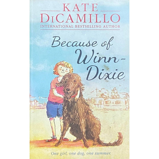 Because of Winn Dixie by Kate Dicamillo