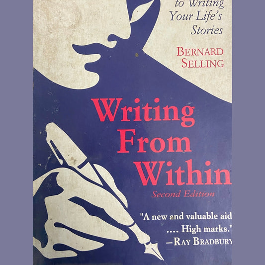 Writing from Within by Bernard Selling