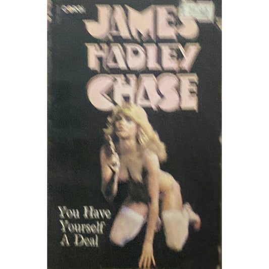 You Have Yourself a Deal by James Hadley Chase