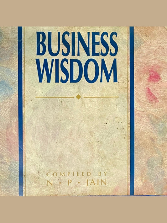 Business Wisdom by N P Jain