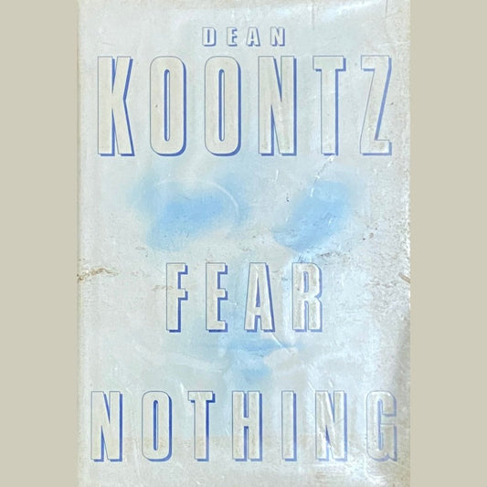 Fear Nothing by Dean Koontz