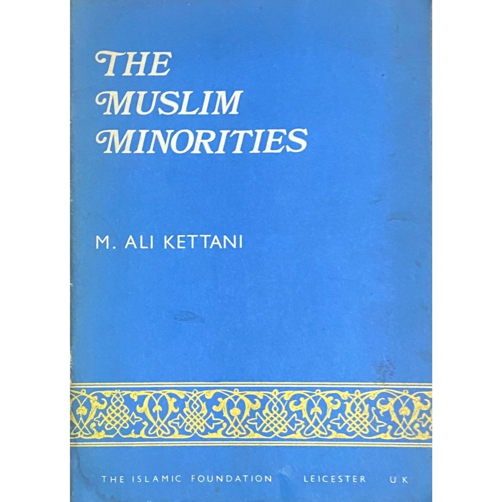 The Muslim Minorities by M Ali Kettani
