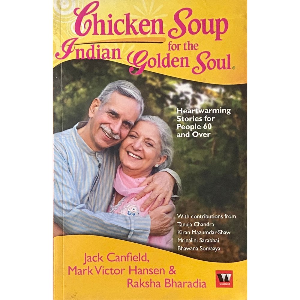 Chickensoup For The Indian Golden Soul by Jack Canfield