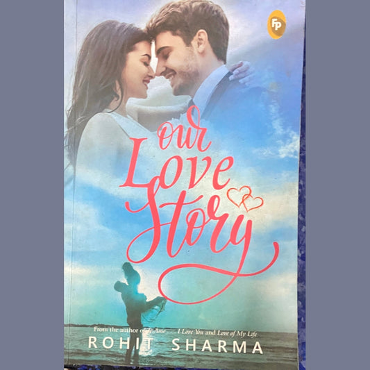 Our Love Story by Rohit Sharma