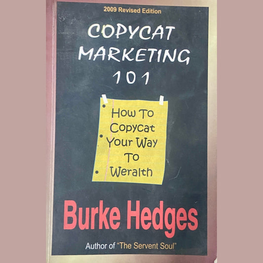 Copycat Marketing 101 by Burke Hedges