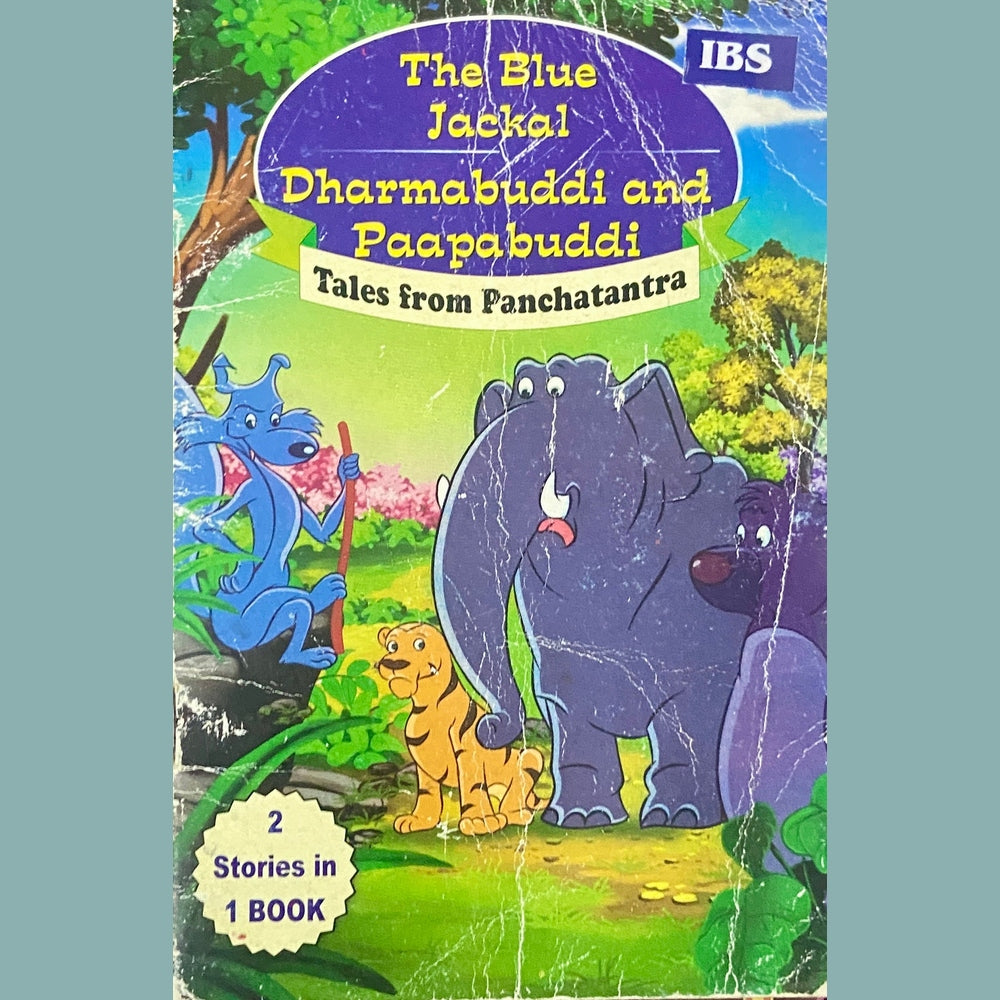 The Blue Jackal & Dharmabiddi and Paapabuddi - Tales from Panchatantra