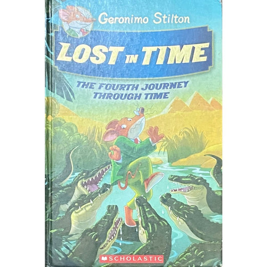 Lost in Time - Fourth Journey Through Time by Geronimo Stilton