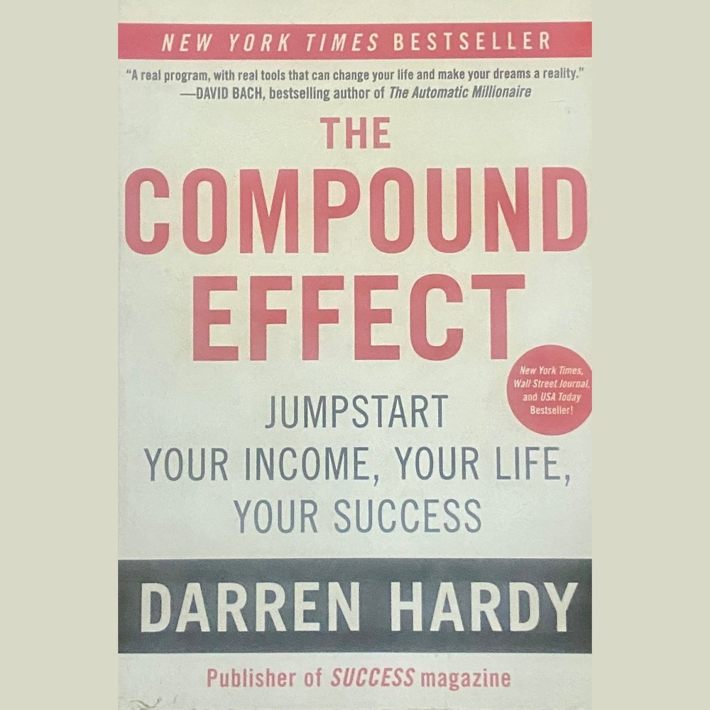 The Compound Effect by Dareen Hardy