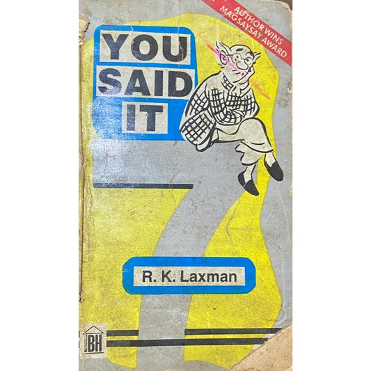 You Siad It - 7 by R K Laxman