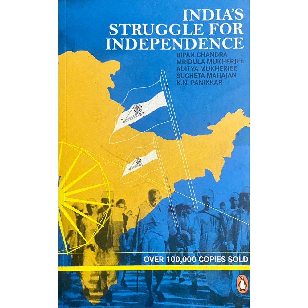 India's Struggle For Independence by Bipin Chandra