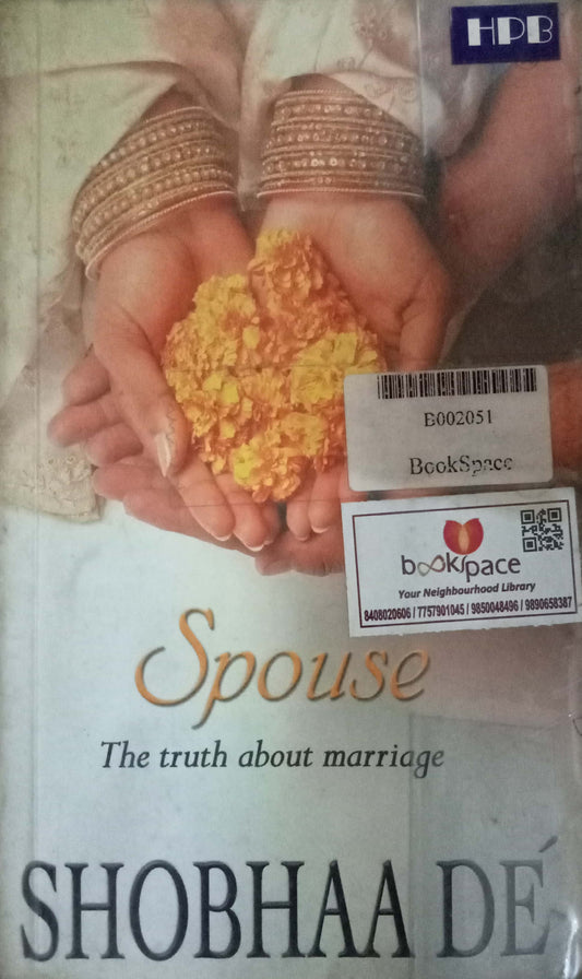 Spouse The Truth About Marriage by Shobha De