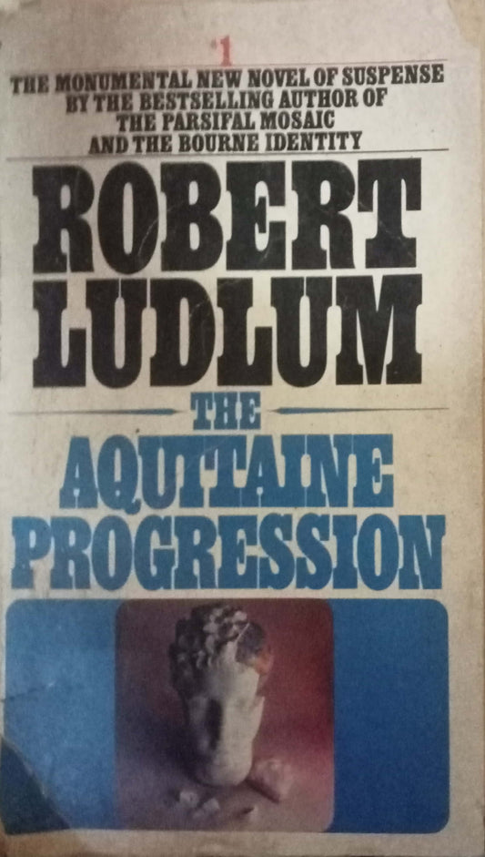 The Aquitaine Progression by Robert Ludlum