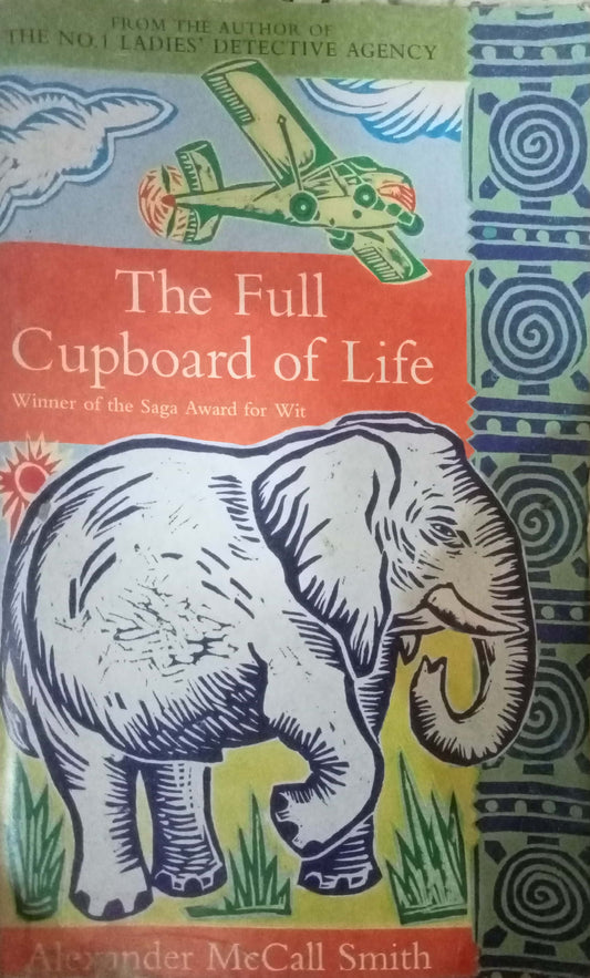 The Full Cupboard Of Life: Number 5 in series by Alexander McCall Smith