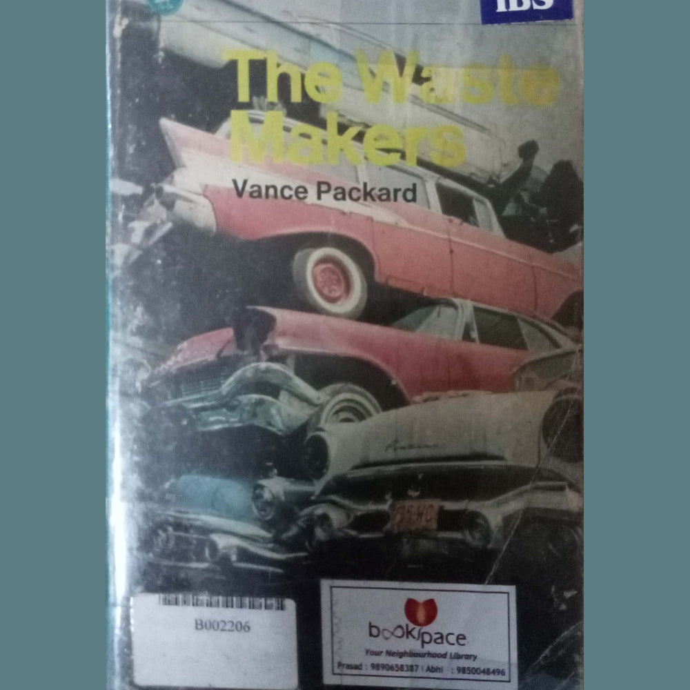 The Waste Makers by Vance Packard