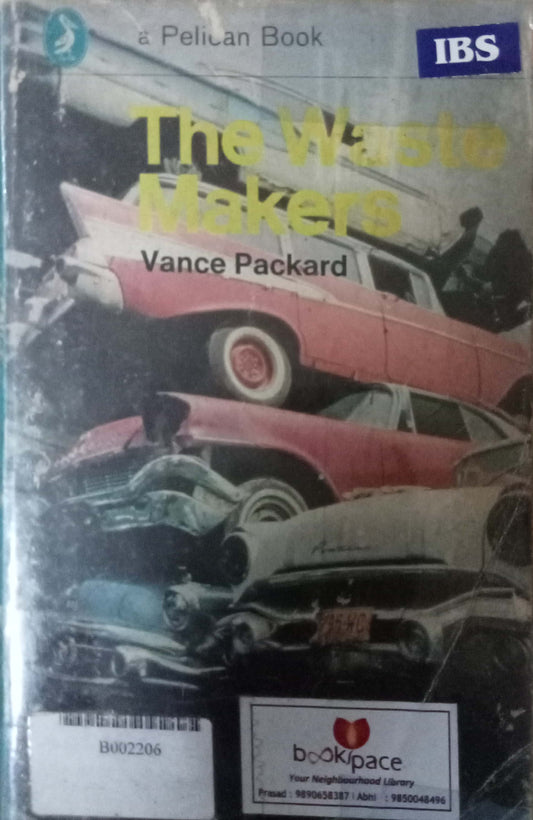 The Waste Makers by Vance Packard