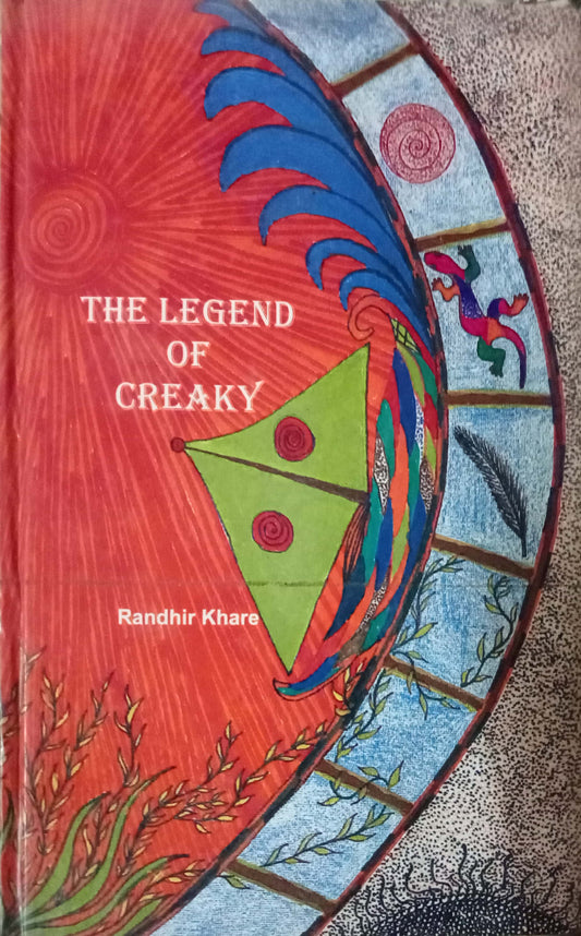 The Legend Of Creaky by Randhir Khare (Hard Cover)