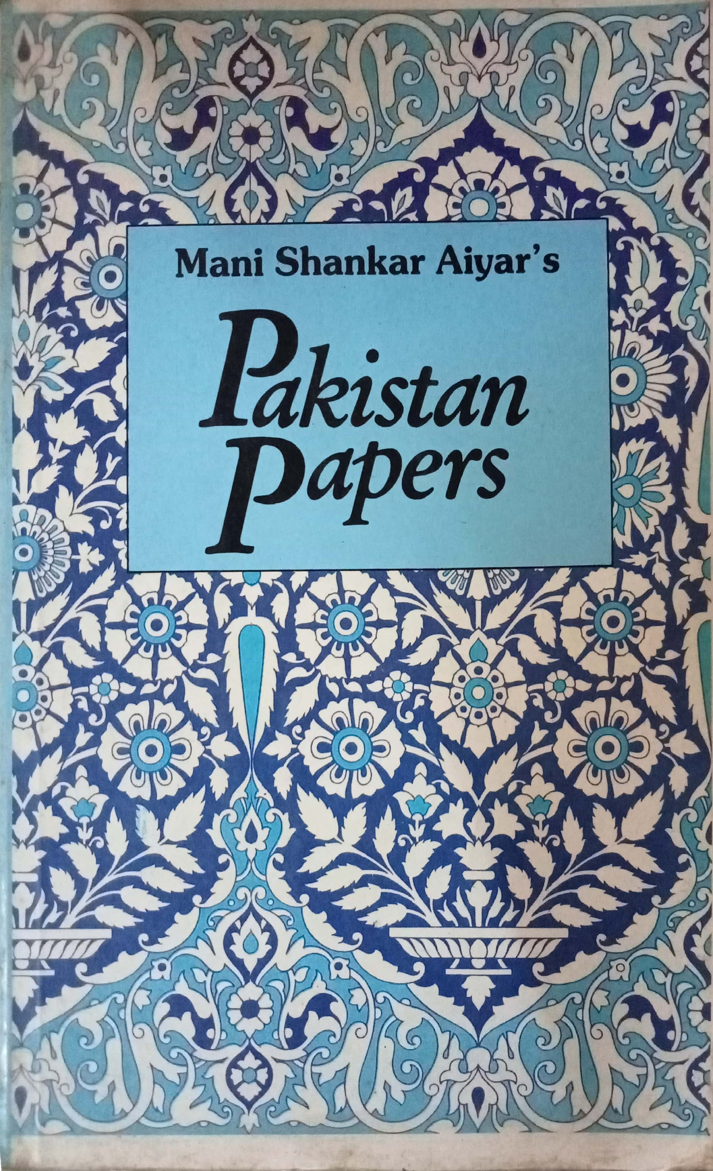Pakistan Papers by M.S. Aiyar