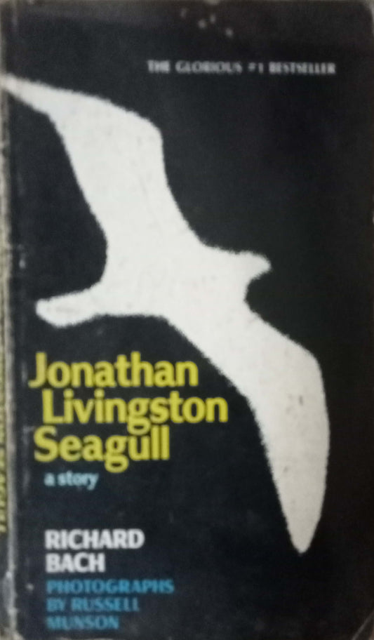 Jonathan Livingston Seagull: A Story by Richard Bach