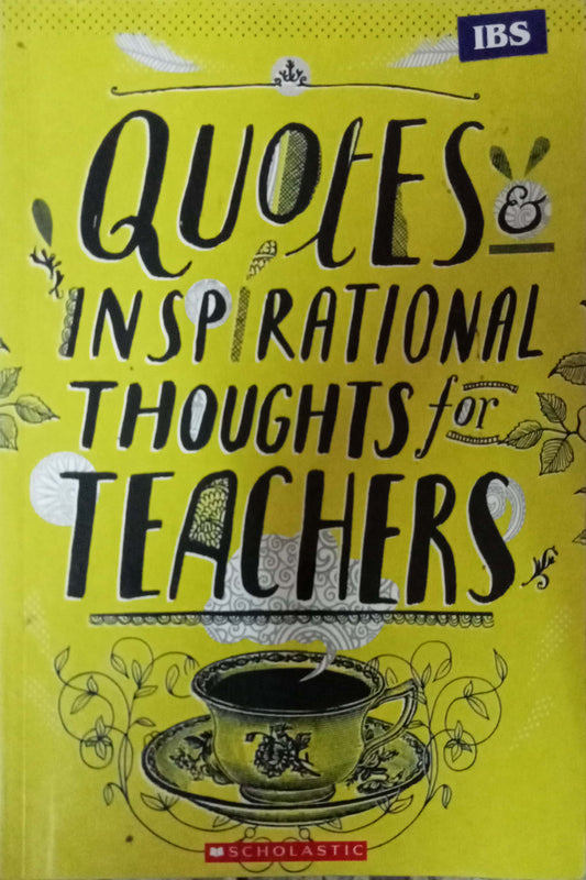 Quotes & Inspirational Thoughts For Teachers