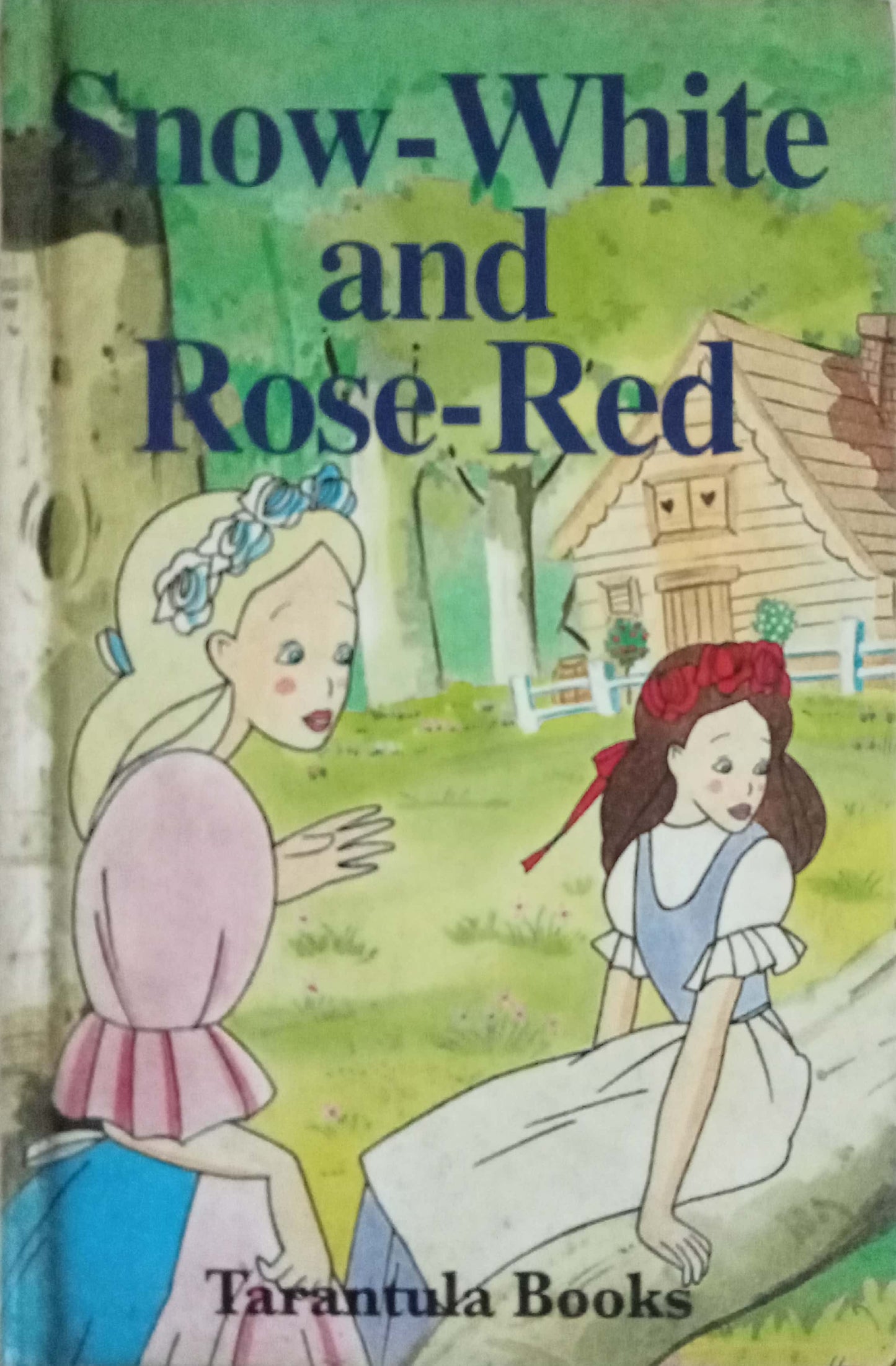 Snow-White And Rose- Red (Hard Cover)