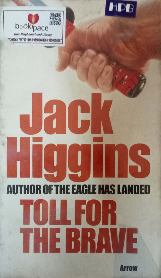 Toll for the Brave by Jack Higgins